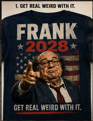 Get Real Weird With It Frank 2028 shirt